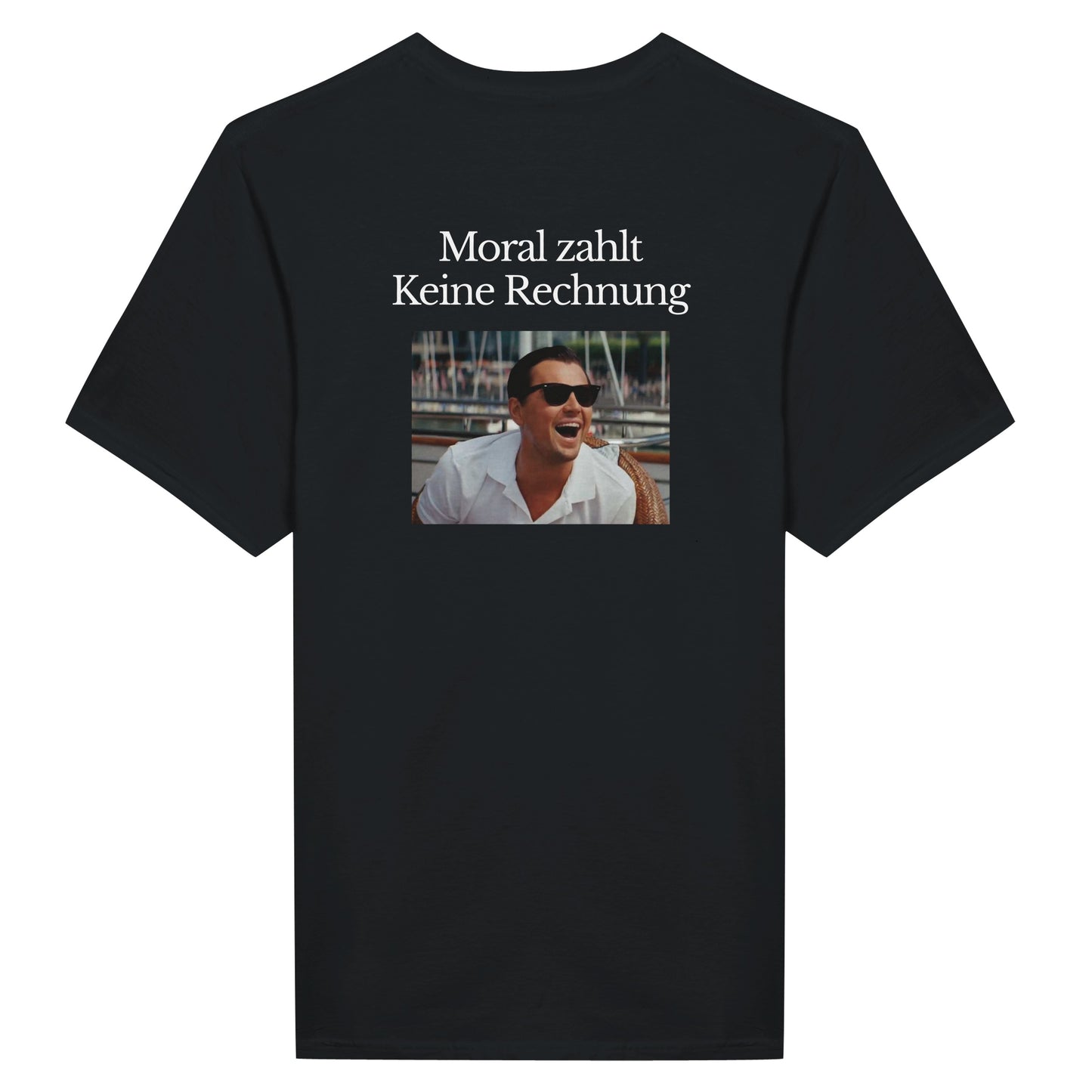 "Moral zahlt keine Rechnung" T-Shirt
